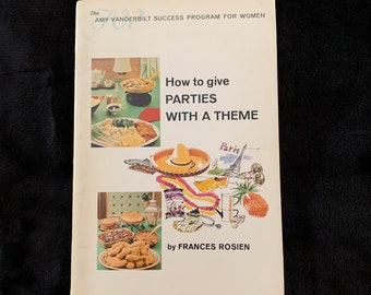 Vintage Amy Vanderbilt How to Give Parties with a Theme by Frances Rosien 1964