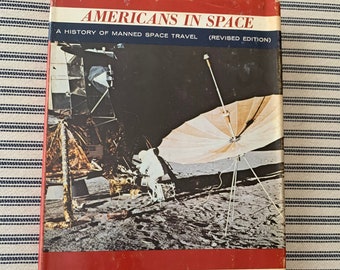 Vintage Book Americans in Space by Ross Olney Revised Edition 1970