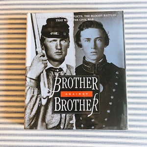 Vintage Civil War Book Brother Against Brother American History