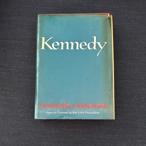 Vintage Book Kennedy by Theodore Sorensen Stated First Edition 1965 Biography of Kennedy during his pre and Presidential Years
