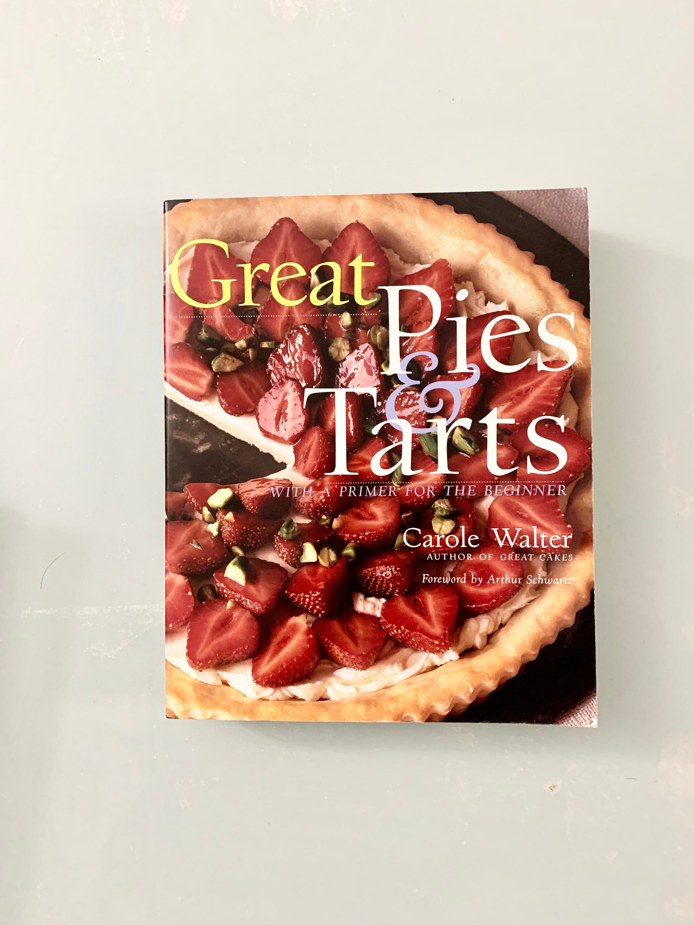 Great Pies & Tarts Cook Book By Carole Walter Forward by Etsy