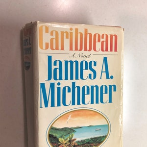 First Edition Caribbean  by James A Michener Vintage Book Historical Novel