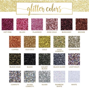 May include: A color chart displaying various glitter colors. The chart includes swatches of Hot Pink, Blush, Flamingo, Rose Gold, Burgundy, Bronze, Copper, Old Gold, Gold, Gold Confetti, Champagne, Black Gold, Black, Galaxy Black, Black Silver, Light Multi, Confetti, Silver Confetti, Silver, Rainbow White, and White.