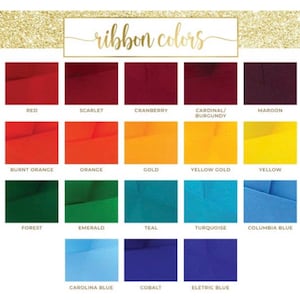 May include: A color chart displaying various ribbon colors. The chart includes swatches of red, orange, yellow, green, teal, blue, and maroon ribbons. Each color is labeled with its name, such as "Red," "Scarlet," and "Electric Blue." The text "ribbon colors" is at the top.