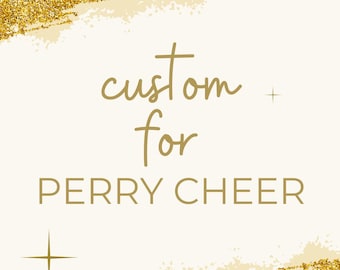 Custom for Perry Cheer