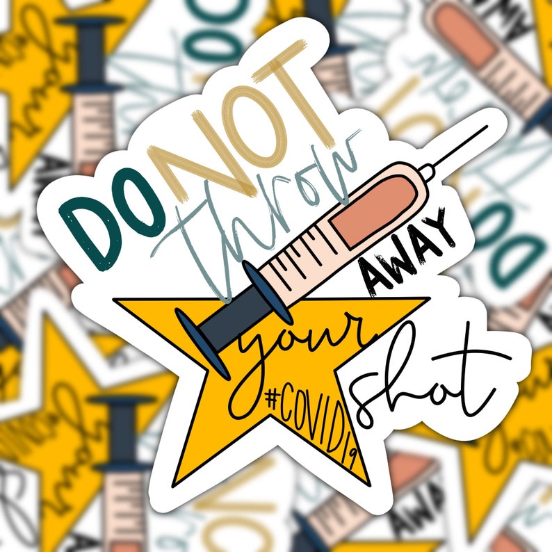 Do Not Throw Away Your COVID Shot Vinyl Sticker Etsy