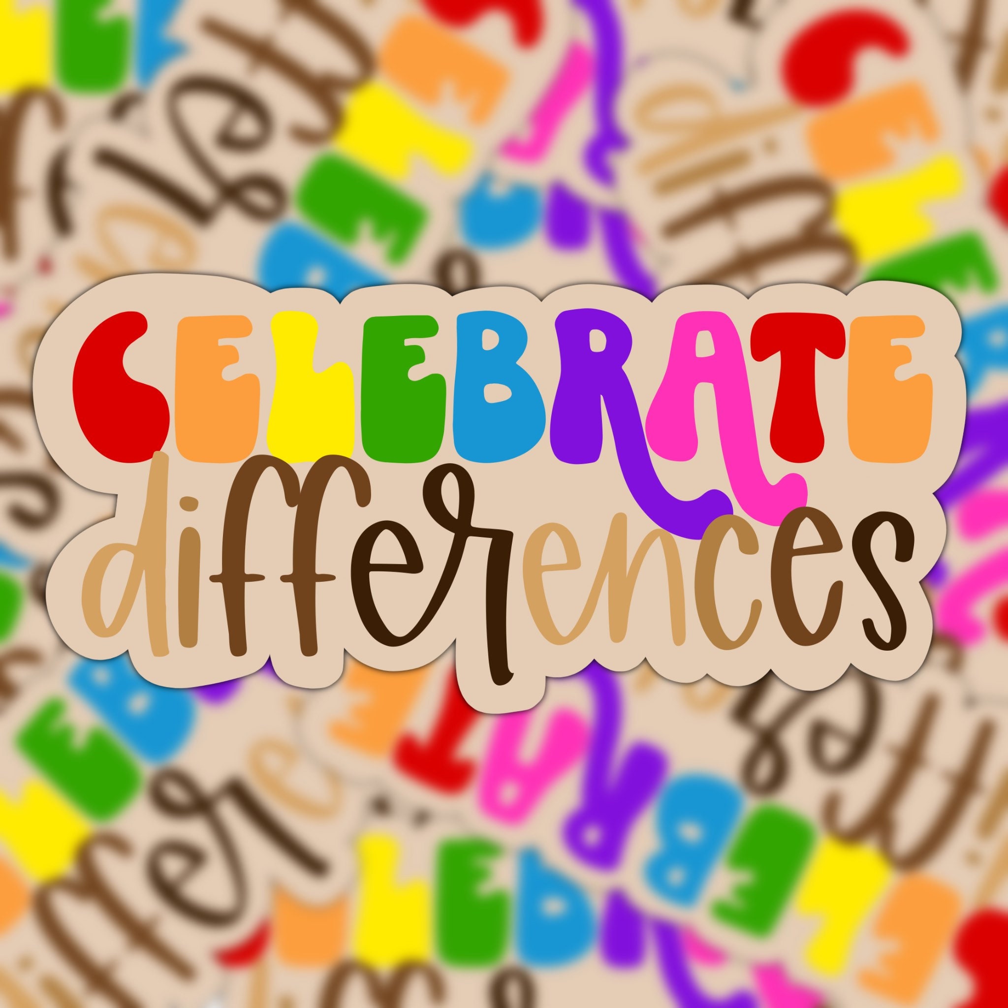 Celebrate Differences Vinyl Sticker Etsy