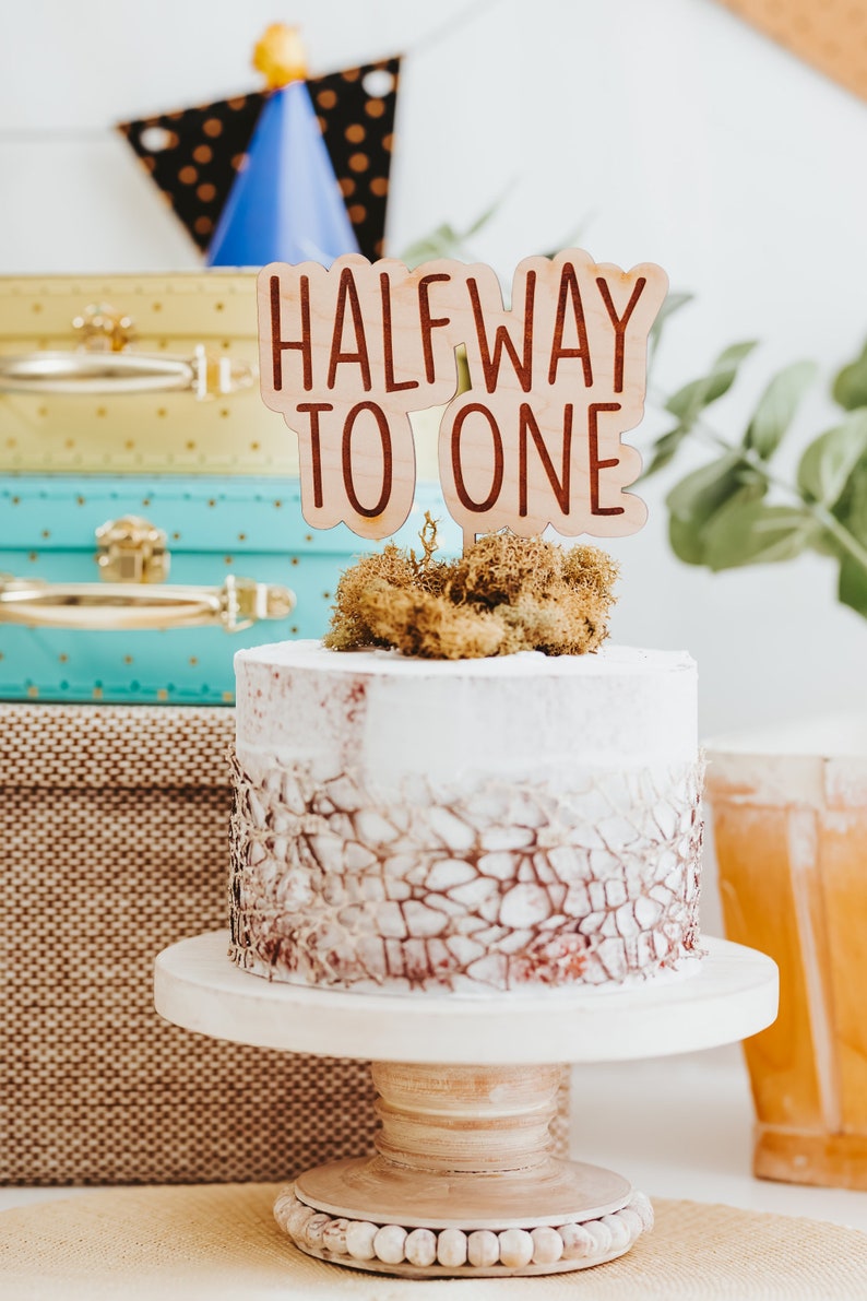Halfway To One Wooden Cake Topper - 6 Month Half Birthday Decor For Baby Boy Or Girl First Birthday Party - View #2