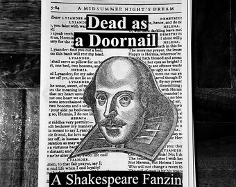 May include: Black and white image of a newspaper clipping featuring a portrait of William Shakespeare. The headline reads "Dead as a Doornail" and "A Shakespeare Fanzin". The image is a literary themed design.