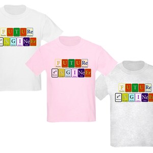 May include: Three t-shirts with the text "FUTURE ENGINEER" spelled out using the chemical symbols for each letter. The shirts are white, pink, and grey.