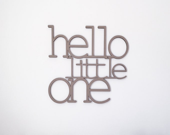 Hello Little One wood sign | modern baby nursery decor | minimalist nursery art | kids bedroom |  word art for kids room | childrens bedroom