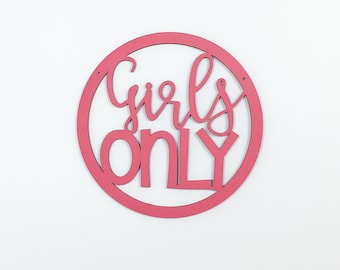 Girls Only wood sign, girls room sign, modern girls room decor, round wood sign, wall sign girls, modern kids, no girls allowed, teen girls