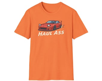 Haul Ass Fast Sports Car T-Shirt