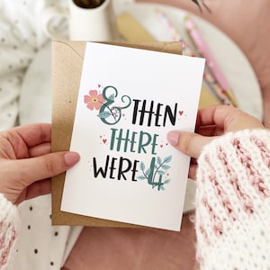 And Then There Were 4 | New baby Card | Pregnancy Card