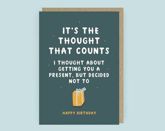 Thought that Counts Funny Birthday Card | Friend Birthday Card | Cheeky Birthday Card for Him | No Money Funny Birthday Card