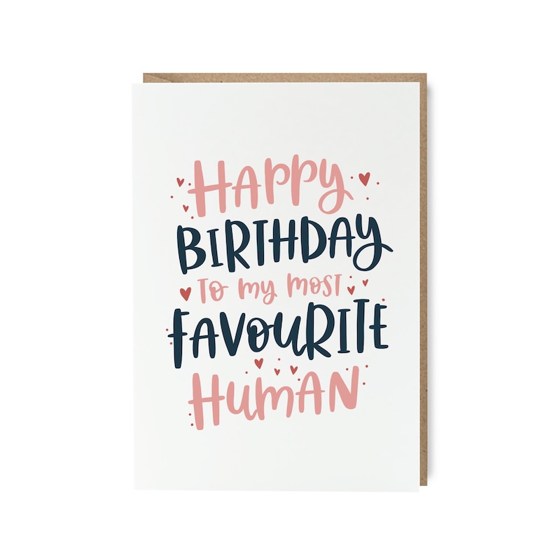 Happy birthday to my most favourite human birthday card for husband or boyfriend by Abbie Imagine