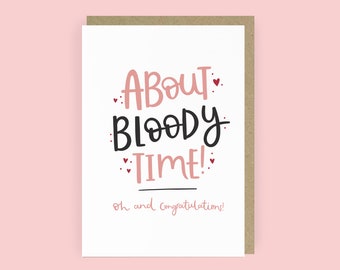 About Time Funny Engagement Card | Congratulations A6 Card