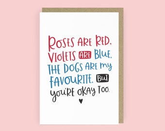 The Dogs are my Favourite Funny Anniversary Card | Roses are Red Love Card | Funny Anniversary Card Husband | A6 Anniversary Card for Wife