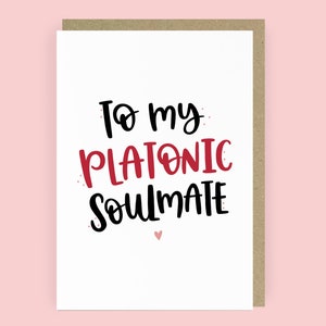 To My Platonic Soulmate Galentine's Day Card | Valentine's Day Card for Best Friend | Anniversary Love Card for Friend | A6 Card