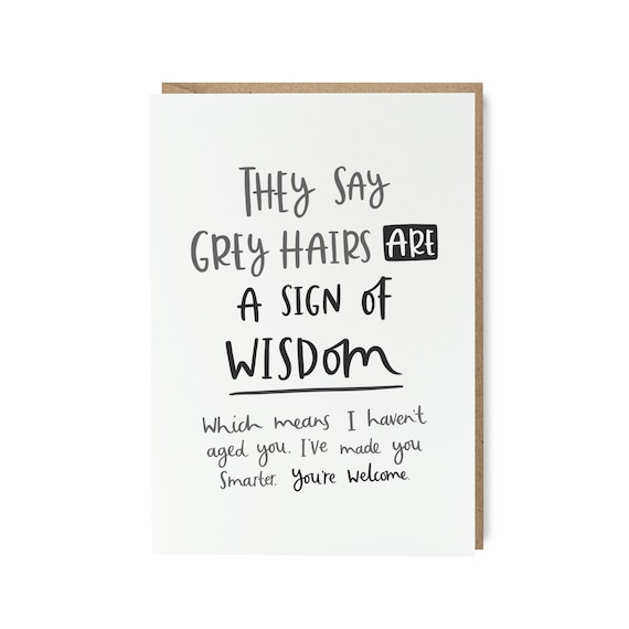 Grey Hairs Funny Father's Day Card | Cheeky Old Card for Dad | Joke Father's Day Card | Funny Birthday Card for Dad | Dad Card from Teenager