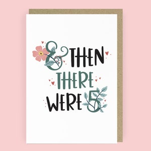 And Then There Were 5 New baby Card Pregnancy Card Baby Announcement Card Baby Shower Congratulations Card 3rd Child A6 Card image 1