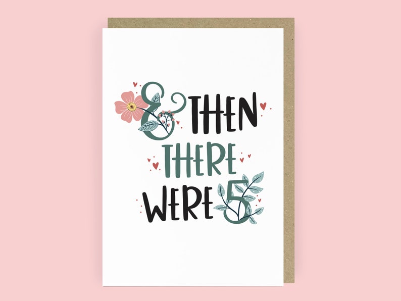 And Then There Were 5 New baby Card Pregnancy Card Baby Announcement Card Baby Shower Congratulations Card 3rd Child A6 Card image 1