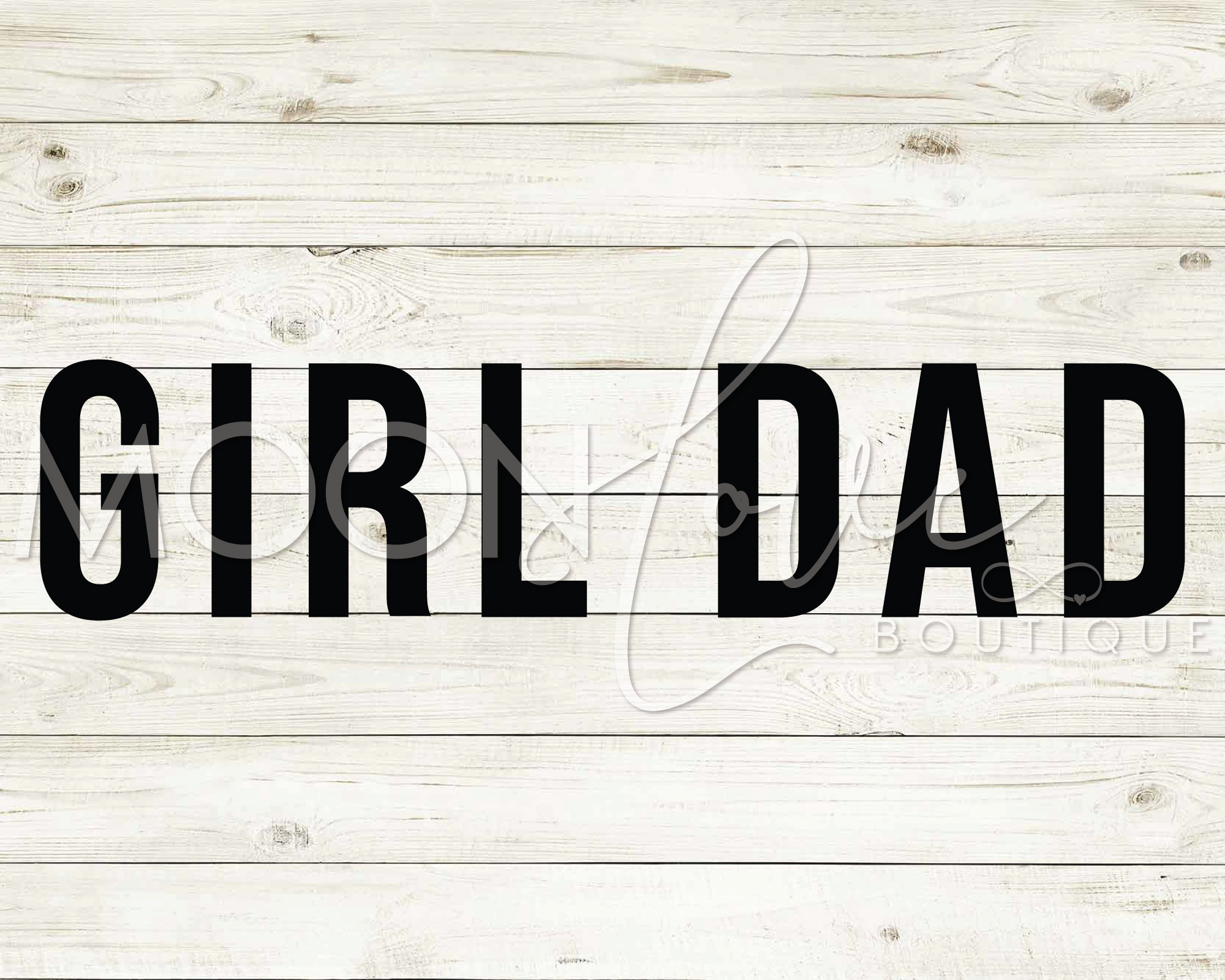 Girl Dad - Dad of Girls - Father's Day - SVG File for Cricut or S…