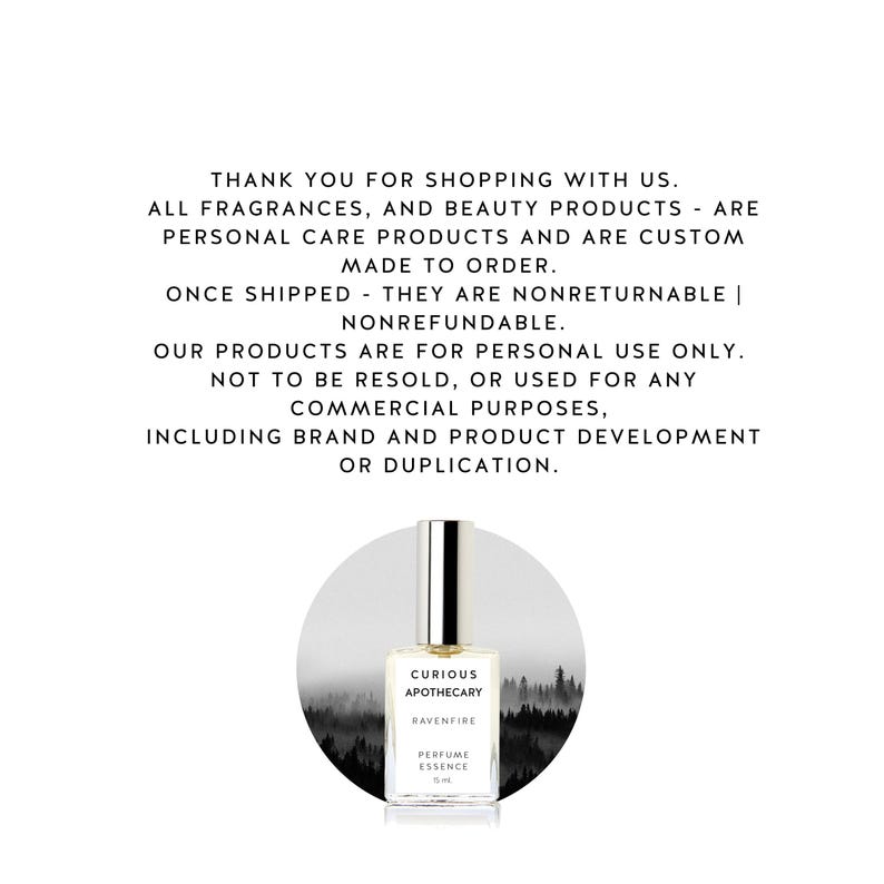 May include: A perfume bottle with a silver cap and a clear glass body. The label reads "CURIOUS APOTHECARY RAVENFIRE PERFUME ESSENCE 5 ml." The background features a misty forest scene. Text above states the product is made to order and nonrefundable.