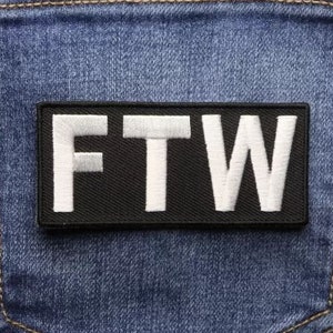 FTW Biker Saying Patch - Forever Two Wheels - For The Win - 3.25x1.5 inch