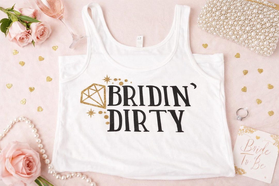 Bridin’ Dirty Bachelorette Tank Top – Gold Glitter Diamond, Bridal ...