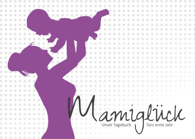 Mami-Baby-Tagebuch Mamiglück Bild 1