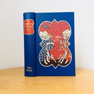 Alfred H. Burne The Hundred Years War a Military History, Folio Society, Forth Reprint 2000