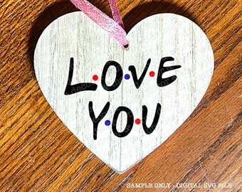 Love You SVG File, Valentine SVG File, Love SVG File, Svg Files for Cricut, Svg