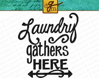 SVG Laundry, Laundry Gathers Here, Laundry Room SVG, SVG Laundry Saying, Laundry Quote Svg, Laundry Room Sign, Svg Files for Cricut, Svg