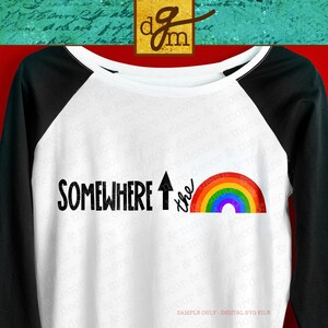 Over the Rainbow SVG File, Rainbow Shirt SVG File, Rainbow Decal SVG Cut File, Rainbow Sticker Design Svg, Pride Shirt Commercial Use Svg