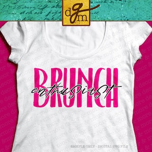 Brunch Enthusiast SVG File, Brunch Saying SVG, SVG Files for Cricut