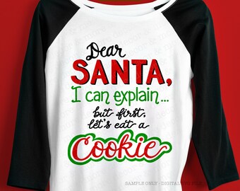Funny Christmas SVG, Santas Cookies SVG, Santa I Can Explain SVG, Santa's Cookies Plate Svg, Funny Christmas Shirt Svg, Christmas Saying Svg