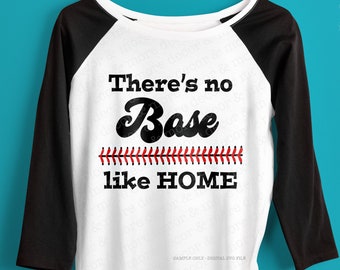 BASEBALL MOM SVG, Funny Baseball Mom Shirt Svg File, No Base Like Home Svg, Funny Baseball Saying Svg, Baseball Quote Svg Files for Cricut
