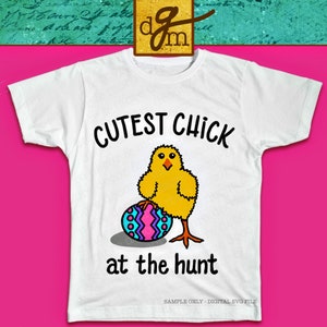 Cute Little Girls Easter Shirt SVG File, Cutest Chick Funny Easter SVG, Easter Egg Hunt SVG, Easter Svg Files for Cricut, Vinyl Quote Easter