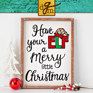 Plik Elf SVG, Wesołych Świąt Bożego Narodzenia SVG, Zabawny plik SVG Bożego Narodzenia, Znak Bożego Narodzenia SVG, Koszulka świąteczna SVG, Kolęda SVG, Piosenka SVG