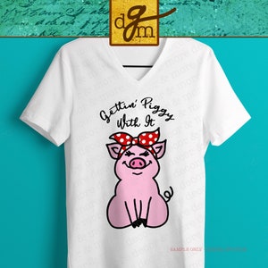 Cute Pig in a Red Bandana SVG File, Pig in Bandana SVG, Farm Pig SVG, Pig Saying Svg, Pig Lover Shirt Svg File, Gettin&#39; Piggy With It Svg
