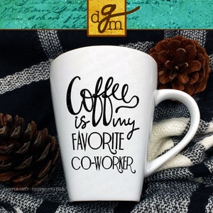 Rolig kaffe SVG-fil, rolig kaffemugg SVG, kaffeordspråk SVG, kaffecitat Svg-klippfil, kaffe min favoritkollega Svg-fil för Cricut