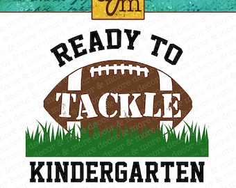 KINDERGARTEN SVG FILE. Back to School Svg File. First Day of School Svg File. Kindergarten Shirt. Kindergarten Decal. Kindergarten Football.