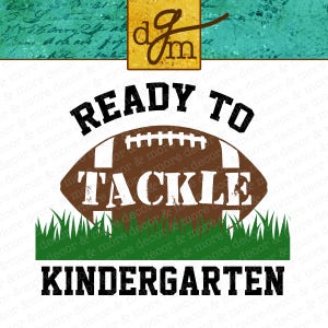 KINDERGARTEN SVG FILE. Back to School Svg File. First Day of School Svg File. Kindergarten Shirt. Kindergarten Decal. Kindergarten Football.