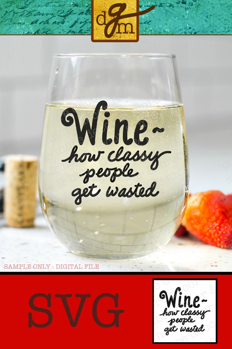 Funny Wine Glass Decal SVG Funny Wine Glass Labels Wine Etsy