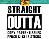 Straight Outta Copy Paper Teacher SVG File, Teacher SVG, Straight Outta SVG, Teacher Gift Svg File, Svg Files for Cricut, Teacher Sayings