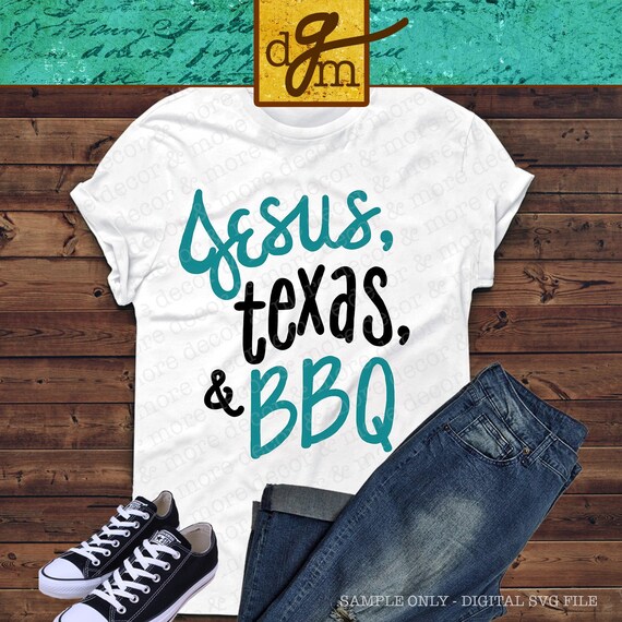 Download Svg Texas Funny Jesus Texas And Bbq Svg File Texas Saying Etsy