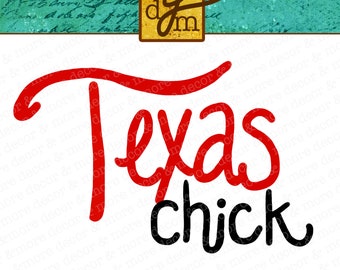 SVG Texas Girl, Texas SVG Cut File, Texas Chick SVG File, Svg Files for Cricut, Texas Saying Svg Cut File, Texas Quote, Commercial Use Svg