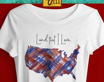 Land that I Love, Fourth of July Digital Download Sublimation, Sublimation Design for the Fourth of July, Patriotic Shirt png File