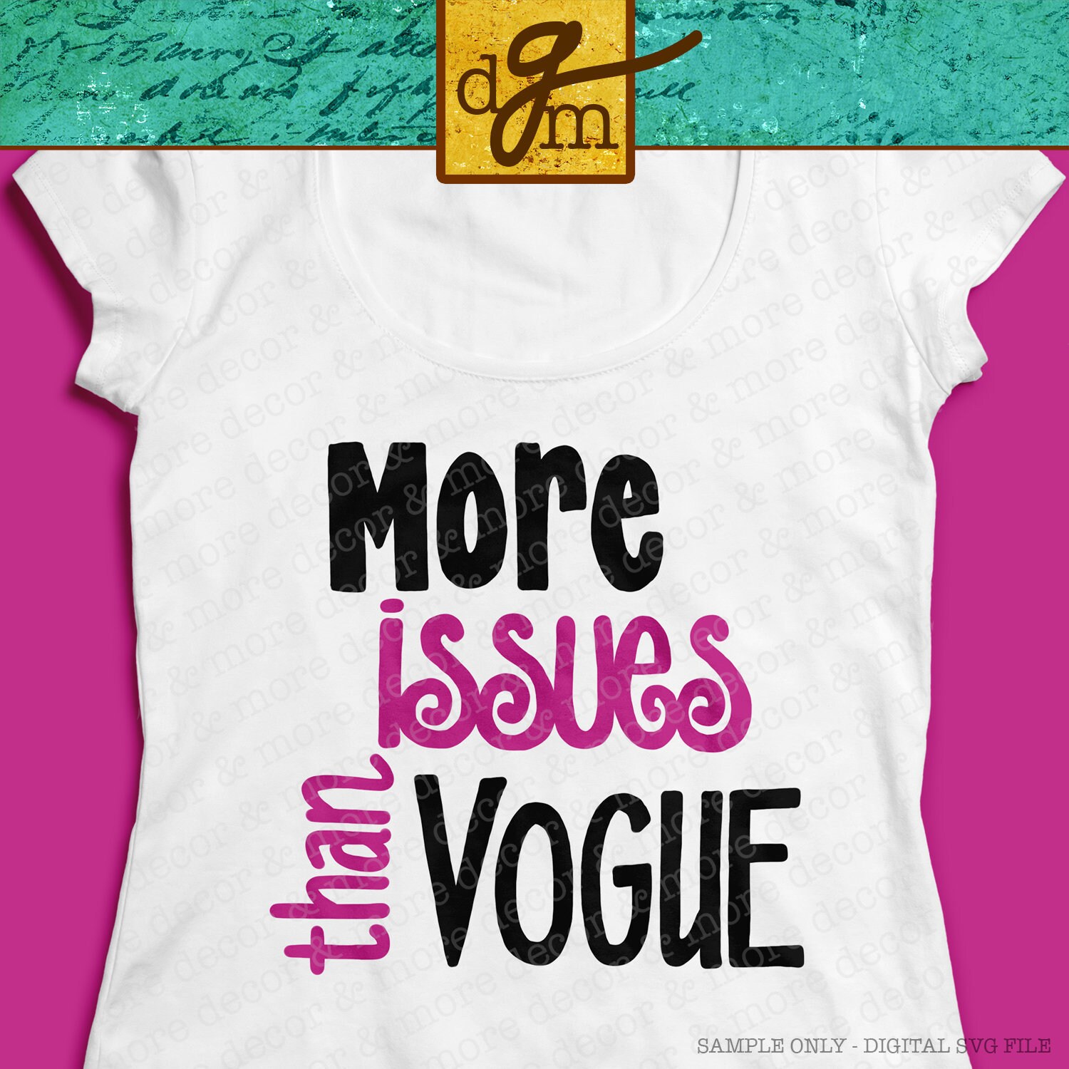 Download More Issues Svg File Funny Svg Saying Svg Cut File Funny Etsy